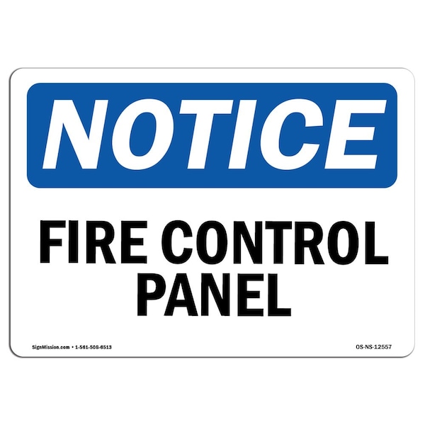 OSHA Notice Sign, Fire Control Panel, 14in X 10in Aluminum, 10" W, 14" L, Landscape